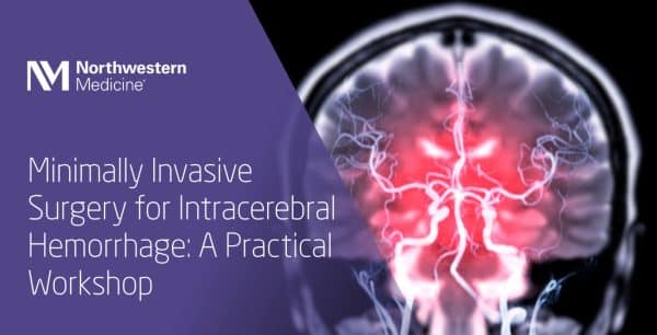 Northwestern Minimally Invasive Surgery for Intracerebral Hemorrhage A Practical Workshop 2025_691c9ec96f94d.jpeg